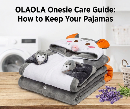 OLAOLA Onesie Care Guide: How to Keep Your Pajamas